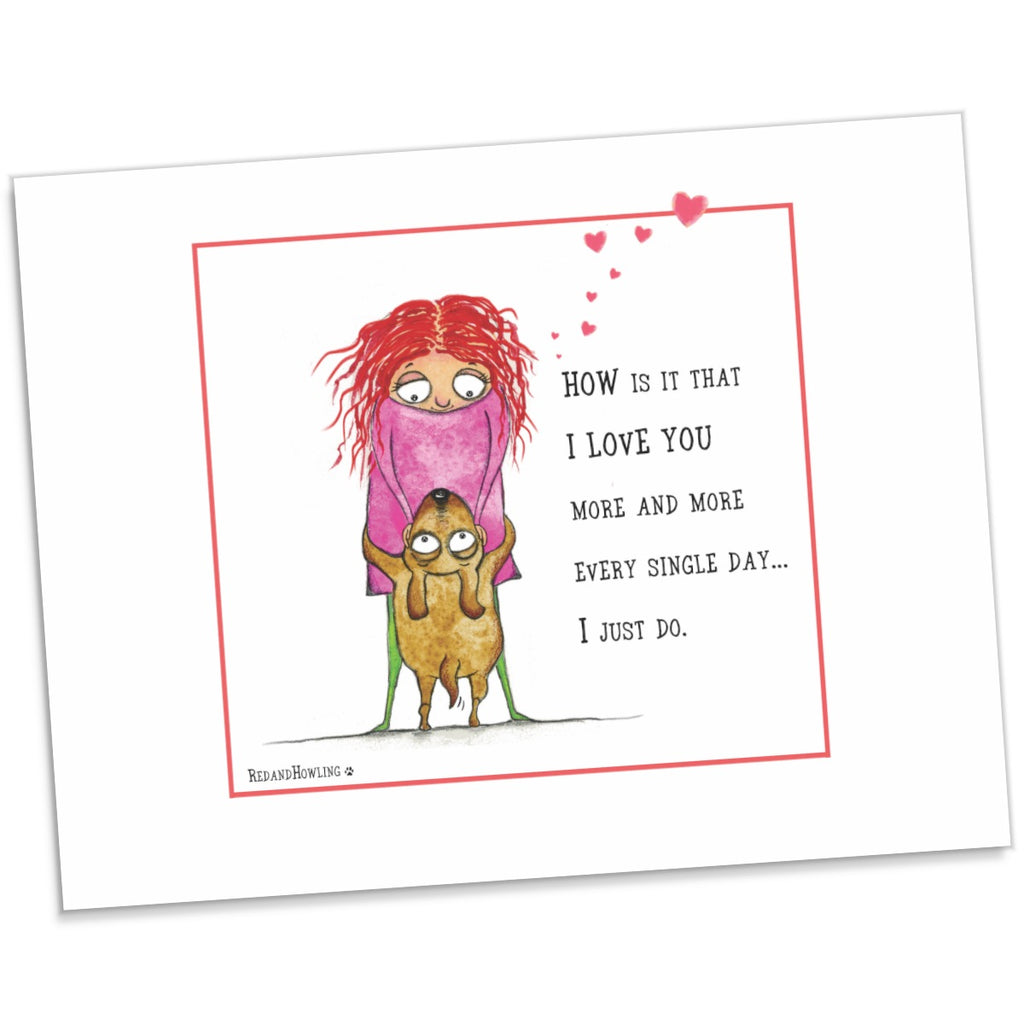 "I Love You More" Archival Giclée Print - Red and Howling